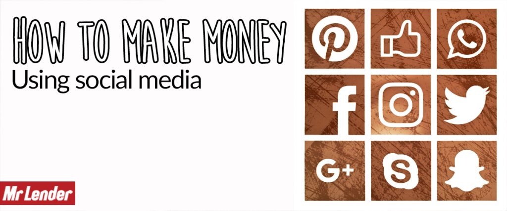 How to make money using social media by Mr Lender